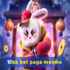 10bb bet paga mesmo